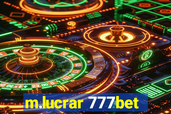 m.lucrar 777bet